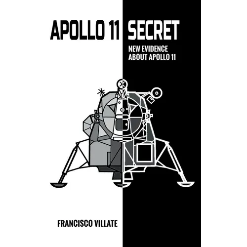 Apollo 11 Secret - New Evidence About Apollo 11
