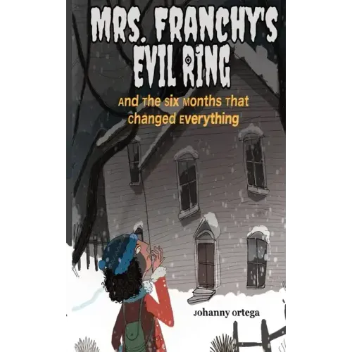 Mrs. Franchy's Evil Ring And The Six Months That Changed Everything