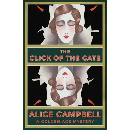 The Click of the Gate: A Golden Age Mystery