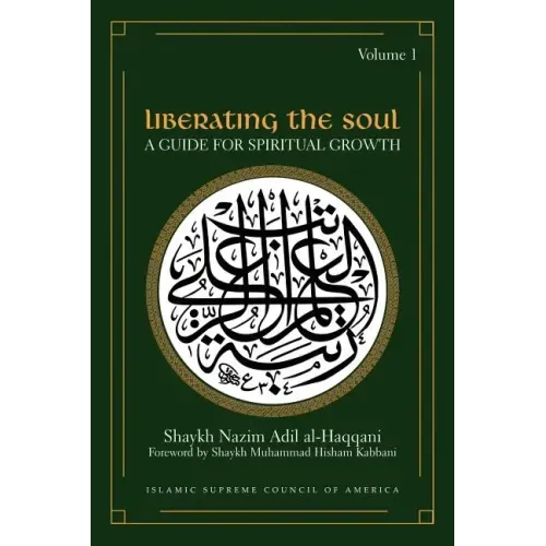 Liberating the Soul: A Guide for Spiritual Growth, Volume One