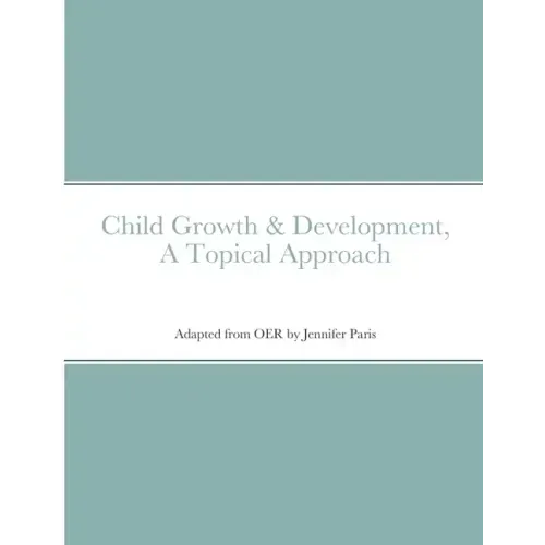 Child Growth & Development- Topical Approach