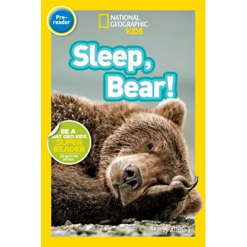 Sleep, Bear! (National Geographic Kids Readers, Pre-Reader)