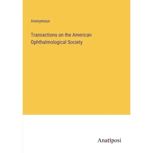 Transactions on the American Ophthalmological Society