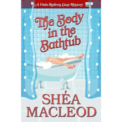 The Body in the Bathtub: A Viola Roberts Cozy Mystery