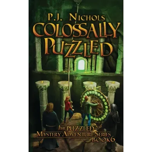 Colossally Puzzled (The Puzzled Mystery Adventure Series: Book 6)