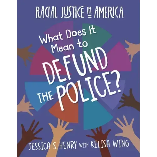 What Does It Mean to Defund the Police?