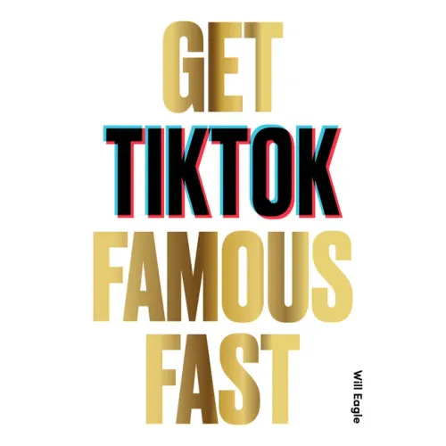 Get Tiktok Famous Fast