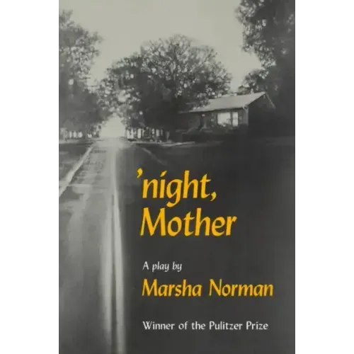 Night, Mother: A Play