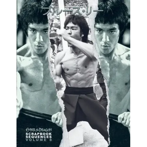 Bruce Lee ETD Scrapbook sequences Vol 8