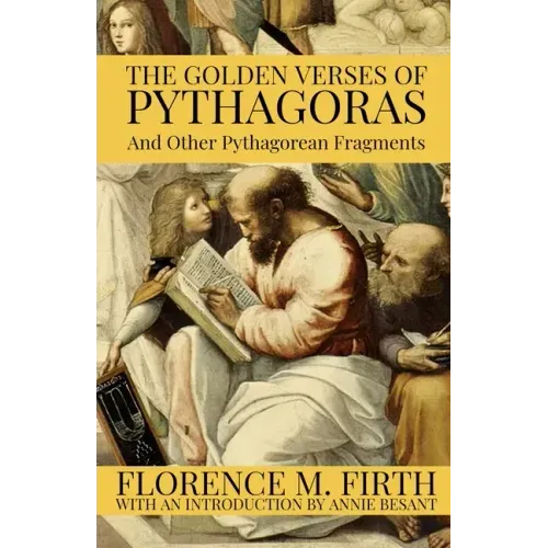 The Golden Verses Of Pythagoras And Other Pythagorean Fragments