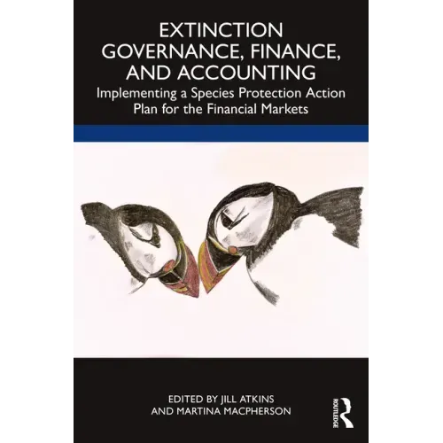 Extinction Governance, Finance and Accounting: Implementing a Species Protection Action Plan for the Financial Markets