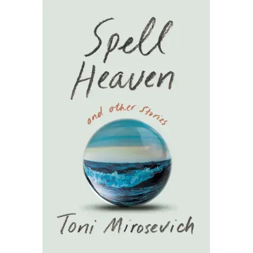 Spell Heaven: And Other Stories