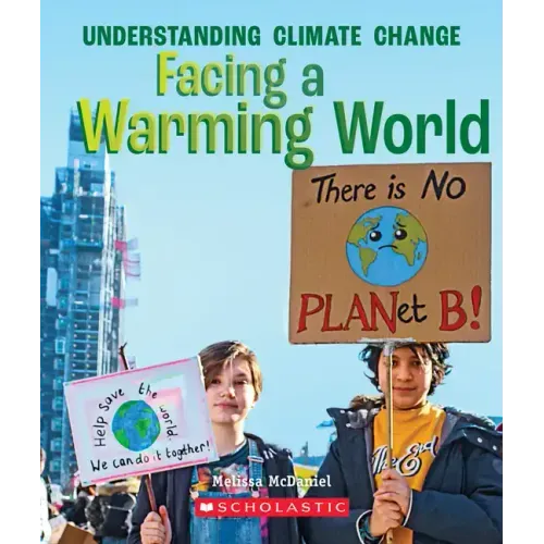 Facing a Warming World (a True Book: Understanding Climate Change)