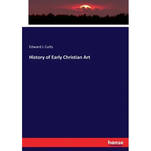History of Early Christian Art