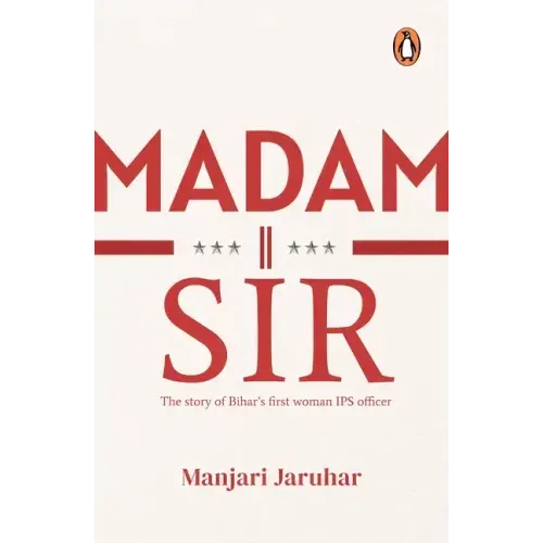 Madam Sir: The Story of Bihar's First Woman Ips Officer