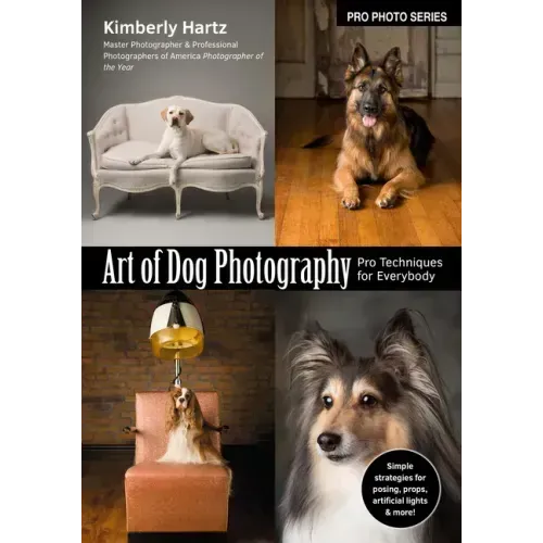 Art of Dog Photography: Pro Techniques for Everybody