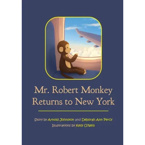 Mr. Robert Monkey Returns to New York