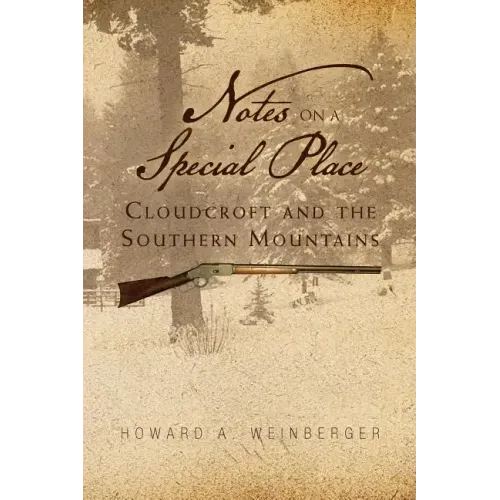Notes on a Special Place: Cloudcroft and the Southern Mountains
