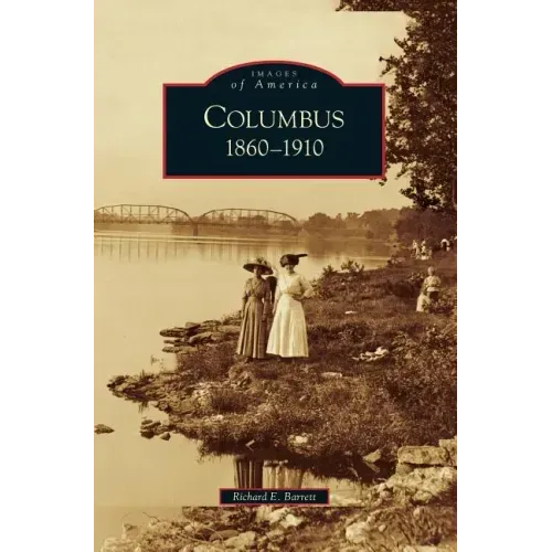 Columbus: 1860-1910