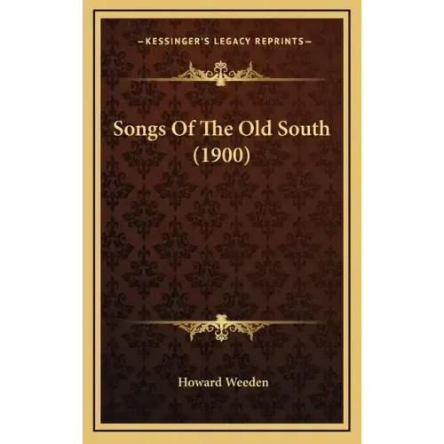 Songs of the Old South (1900)