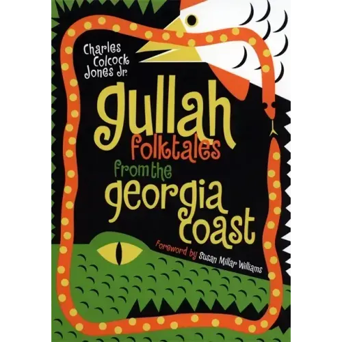 Gullah Folktales from the Georgia Coast