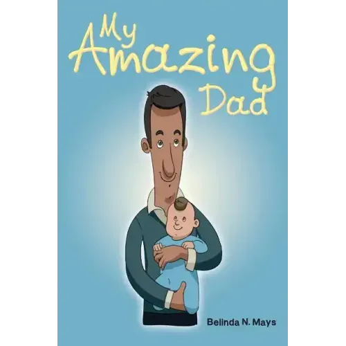 My Amazing Dad