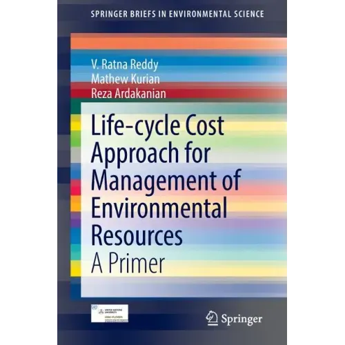 Life-Cycle Cost Approach for Management of Environmental Resources: A Primer