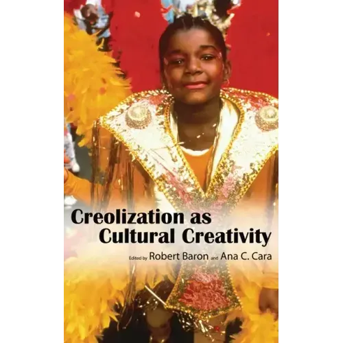 Creolization as Cultural Creativity