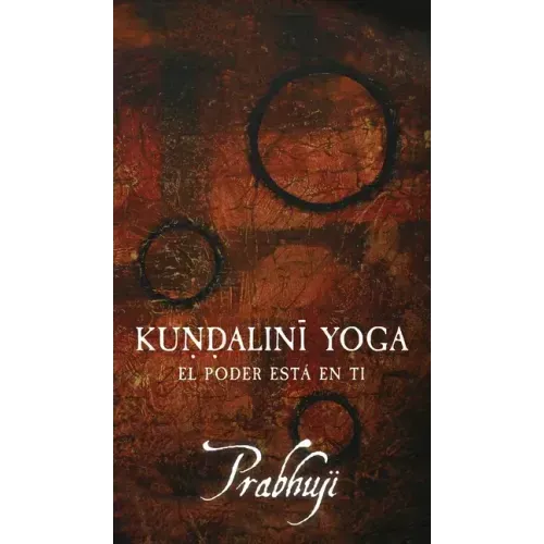 Kundalini Yoga: El poder está en ti