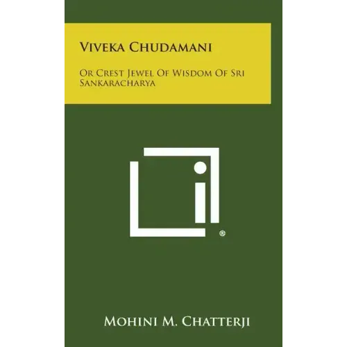 Viveka Chudamani: Or Crest Jewel of Wisdom of Sri Sankaracharya