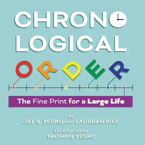 Chronological Order: The Fine Print for a Large Life