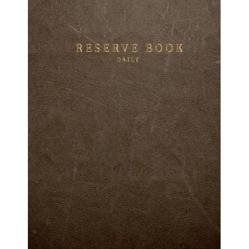 Daily reserve book: for Restaurant Customer record tracking Daily reserve book