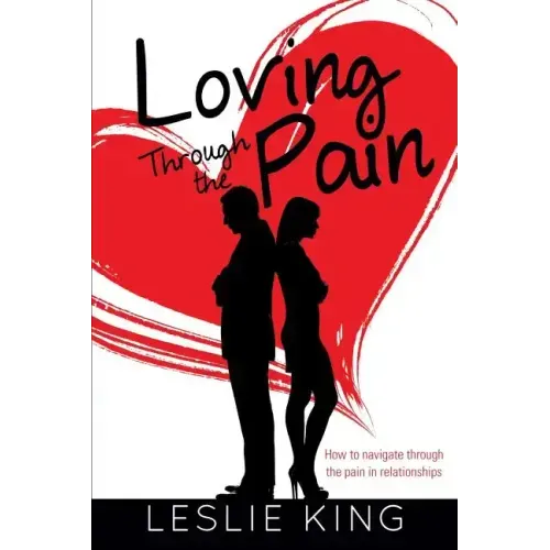 Loving Through the Pain