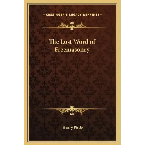 The Lost Word of Freemasonry