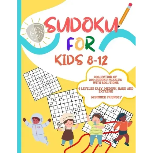 Sudoku for Kids 8-12: collection of 200 sudoku puzzles - Sudoku for Kids 8-12 - Large print book
