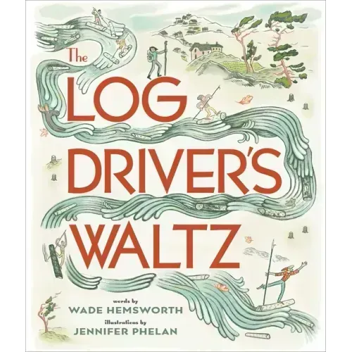 The Log Driver's Waltz