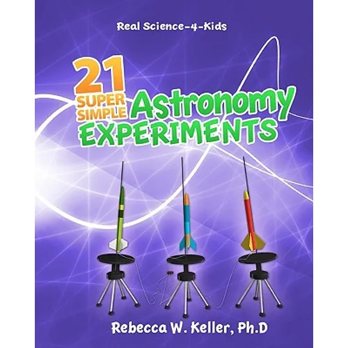 21 Super Simple Astronomy Experiments