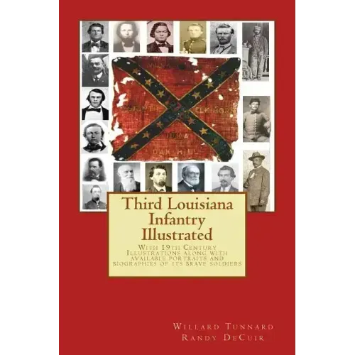 Third Louisiana Infantry Illustrated