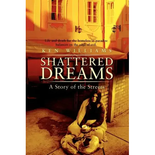 Shattered Dreams: A Story of the Streets
