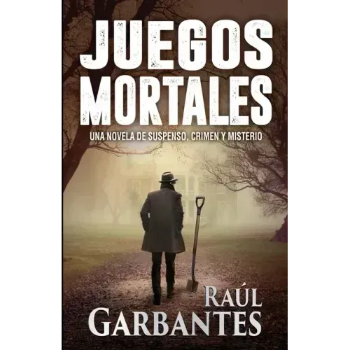 Juegos Mortales: Una novela de suspenso, crimen y misterio
