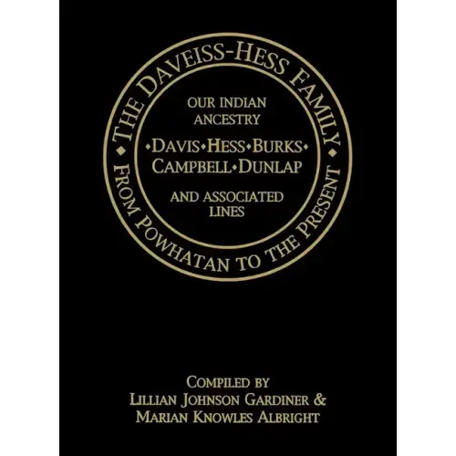 The Daveiss - Hess Family: From Powhatan to the Present