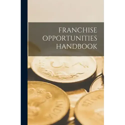 Franchise Opportunities Handbook