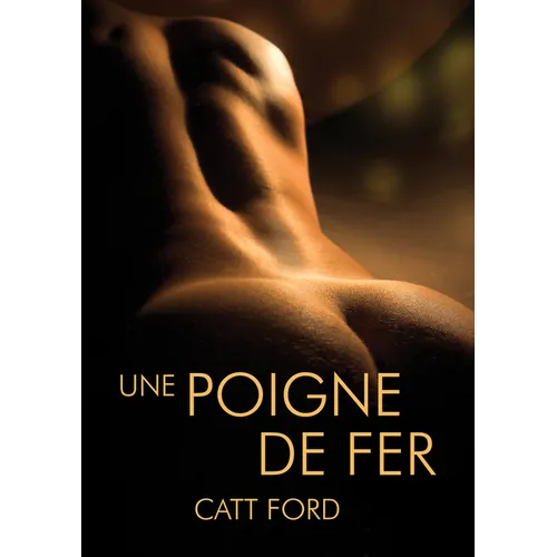 Une Poigne de Fer
