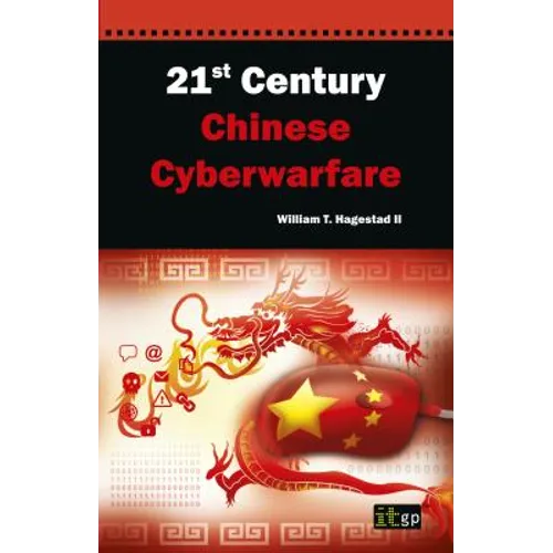 21st Century Chinese Cyberwarfare