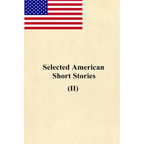 Selected American Short Stories (II)