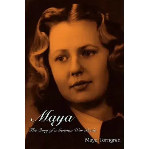Maya: The Story of a German War Bride