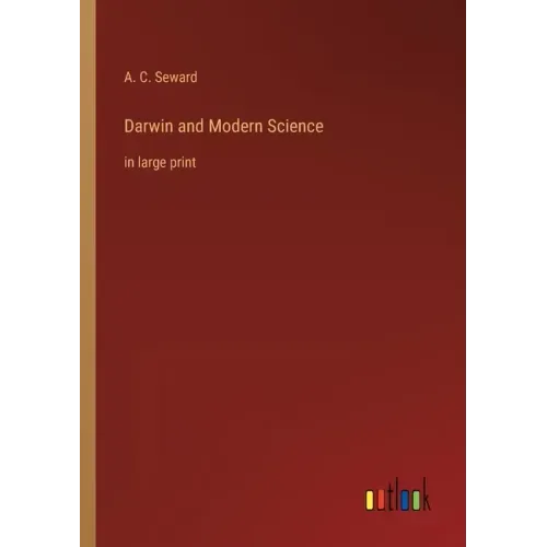 Darwin and Modern Science: in large print