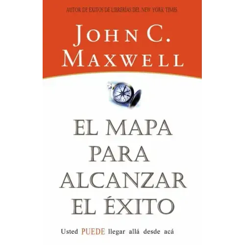 El Mapa Para Alcanzar El Éxito