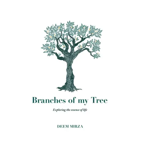 Branches of my Tree: Exploring the essence of life