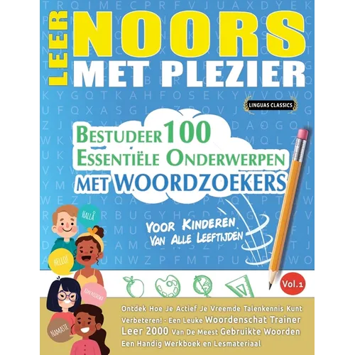 Leer Noors Met Plezier - Voor Kinderen: Van Alle Leeftijden - Bestudeer 100 Essentiële Onderwerpen Met Woordzoekers - Vol.1